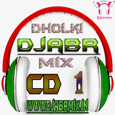 Daal Ke Kewadi Me Kili Kahiya Sute Ke Mili (Dholki Solo Punch Mix) - DJABR 